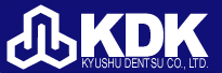 KYUSHU DENTSU COMPANY LIMITED(KDK)